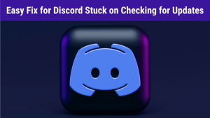 discord stuck on checking for updates