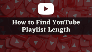 youtube playlist length