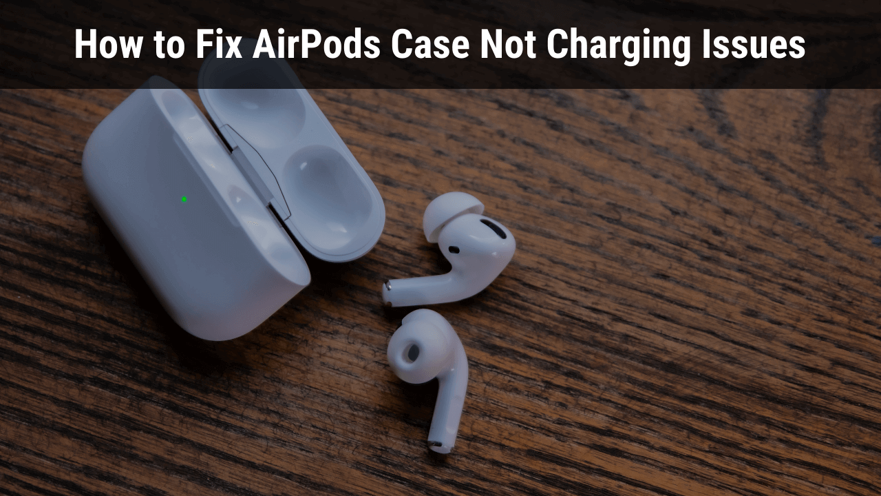 airpods case not charging